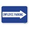 Signmission Employee Parking With Right Arrow Heavy-Gauge Aluminum Sign, 12" x 18", A-1218-24398 A-1218-24398 - alternate 1